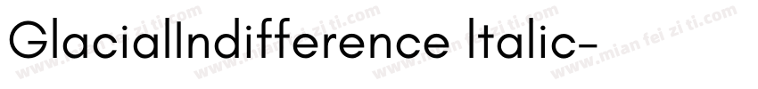 GlacialIndifference ltalic字体转换